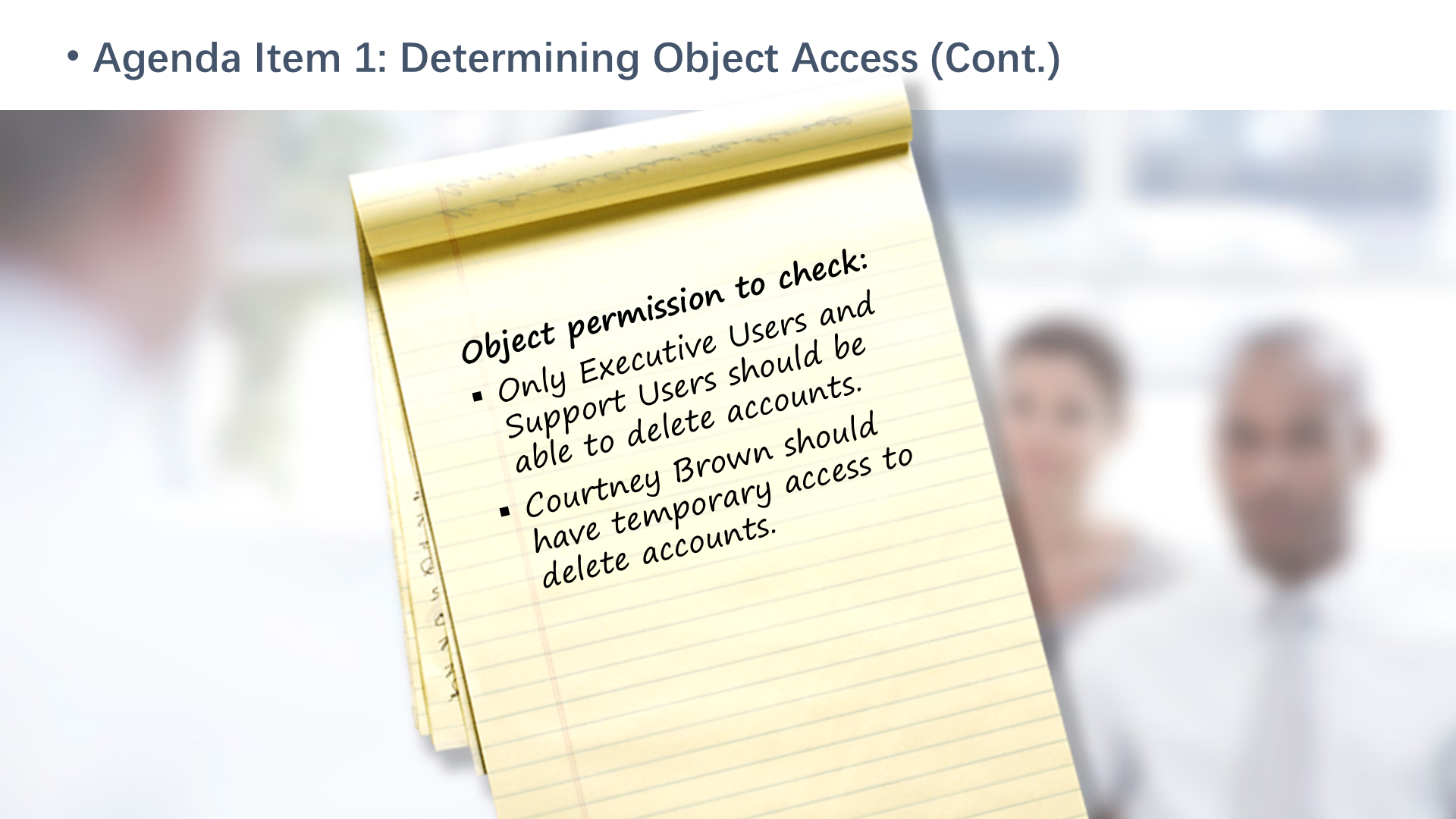 Agenda Item 1: Determining Object Access (Cont.)