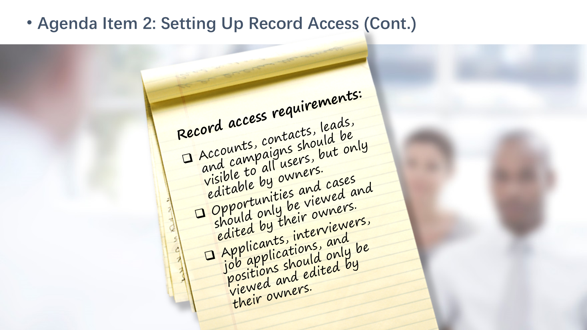 Agenda Item 2: Setting Up Record Access (Cont.)