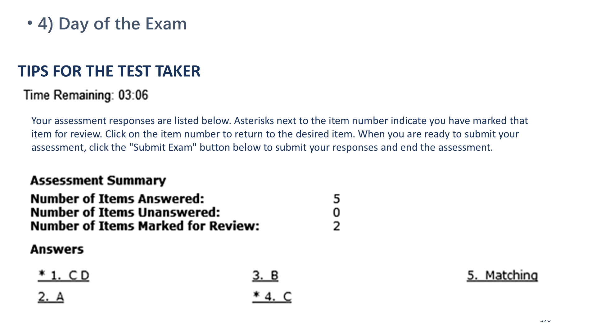 4) Day of the Exam