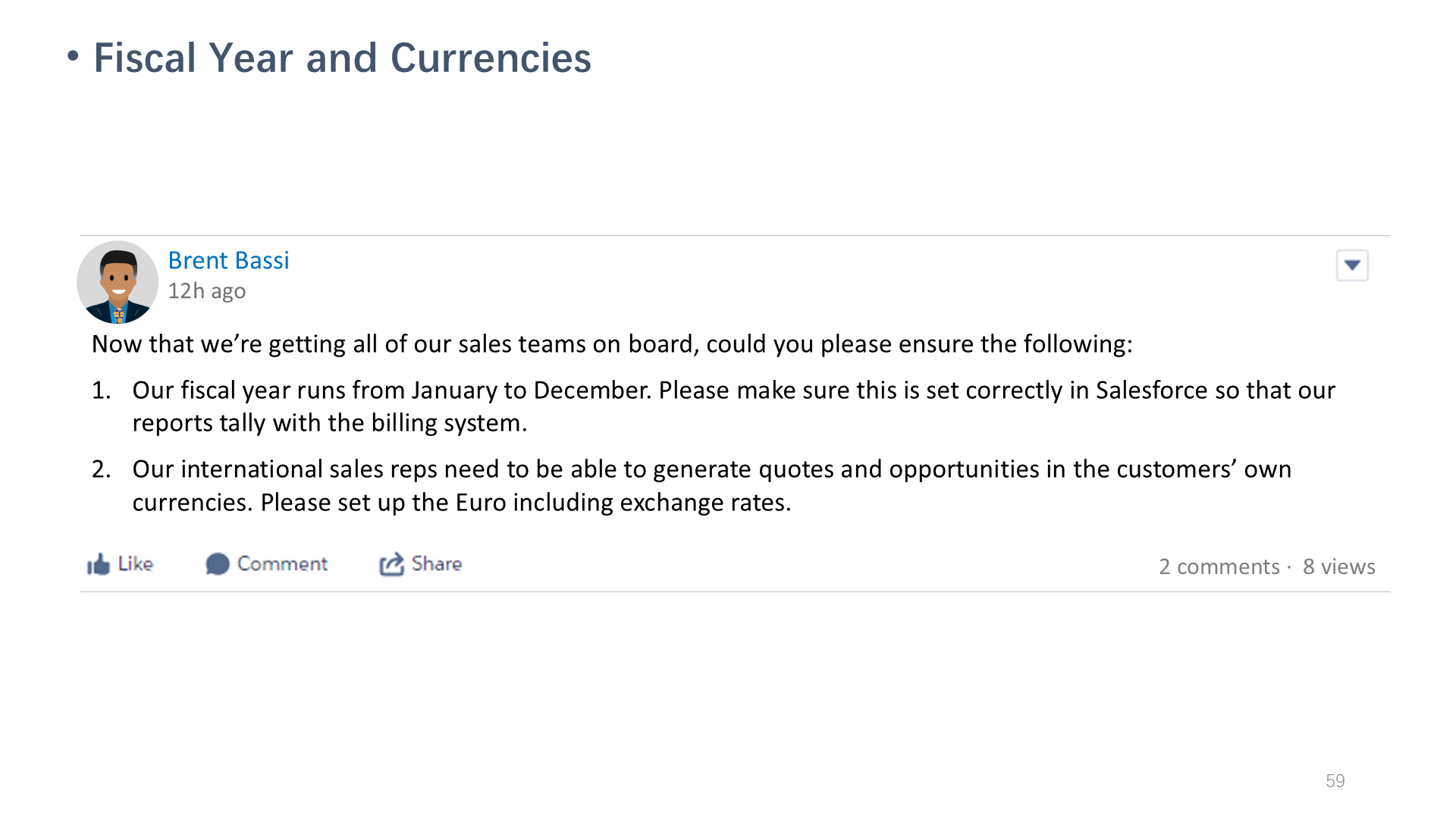Fiscal Year and Currencies