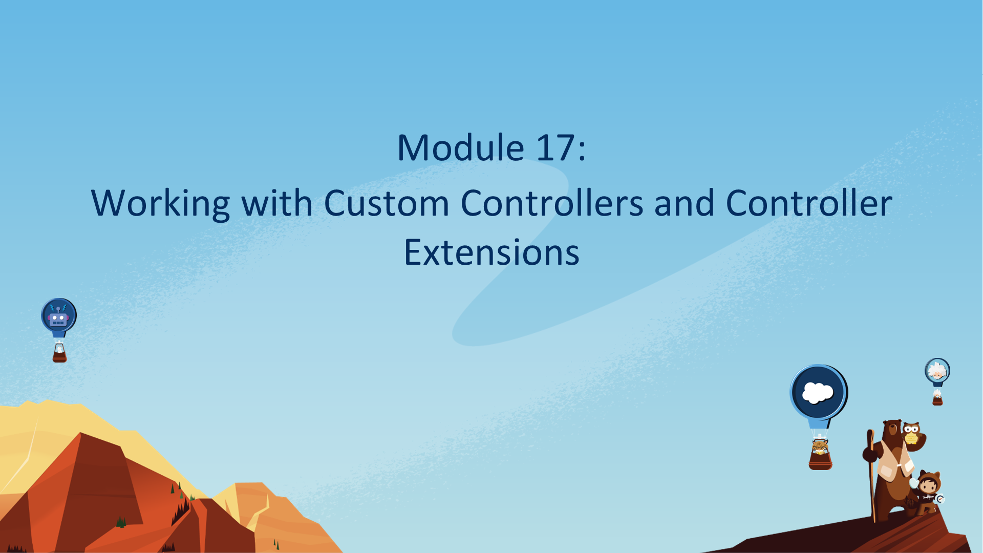 Module 17: Working with Custom Controllers and Controller Extensions