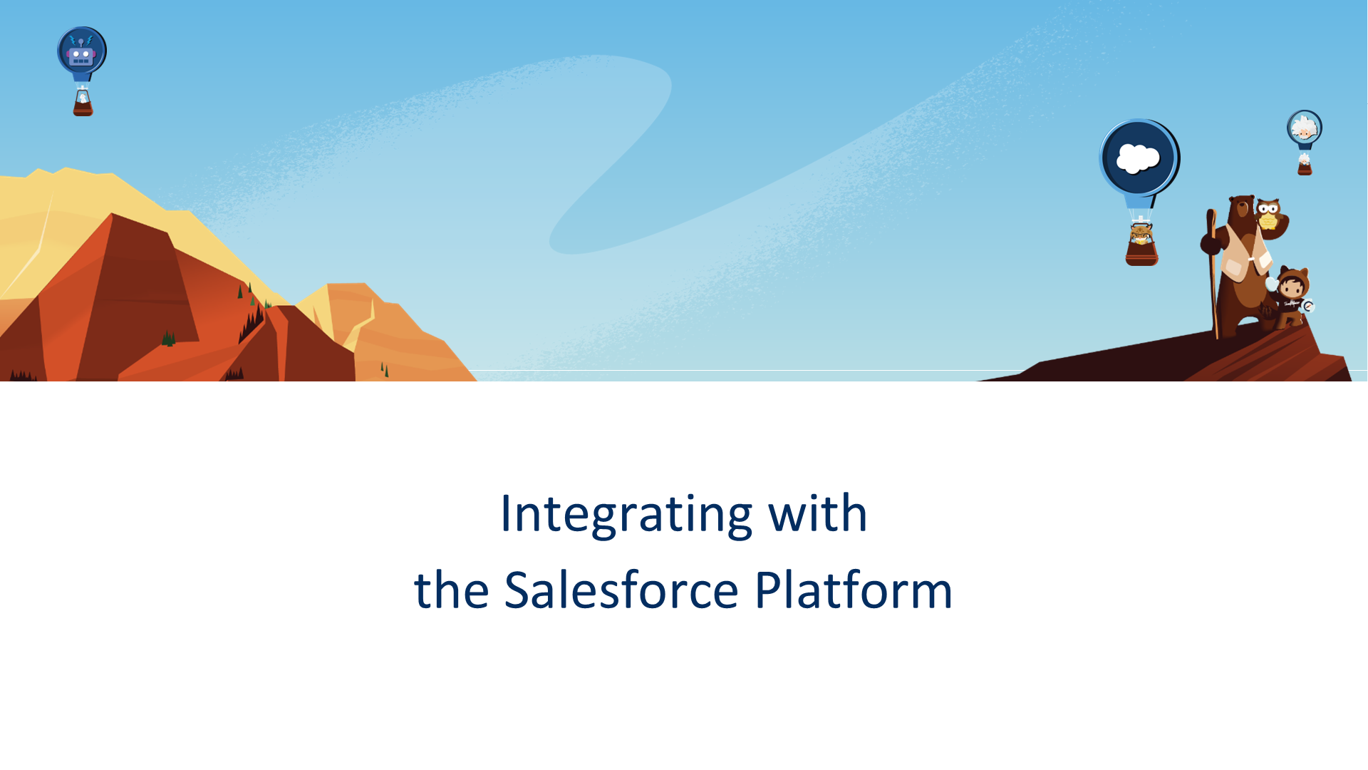 [DEX502]Integrating with  the Salesforce Platform