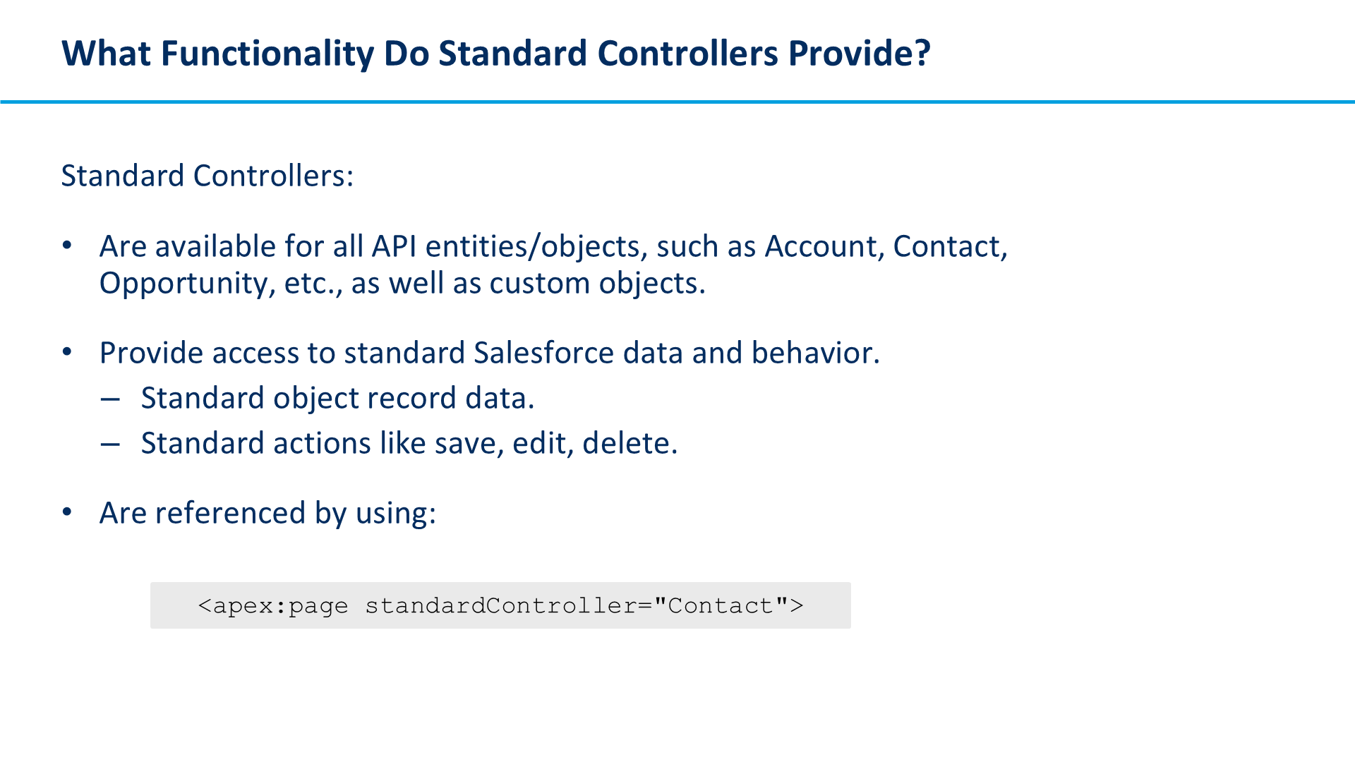 <apex:page standardController=