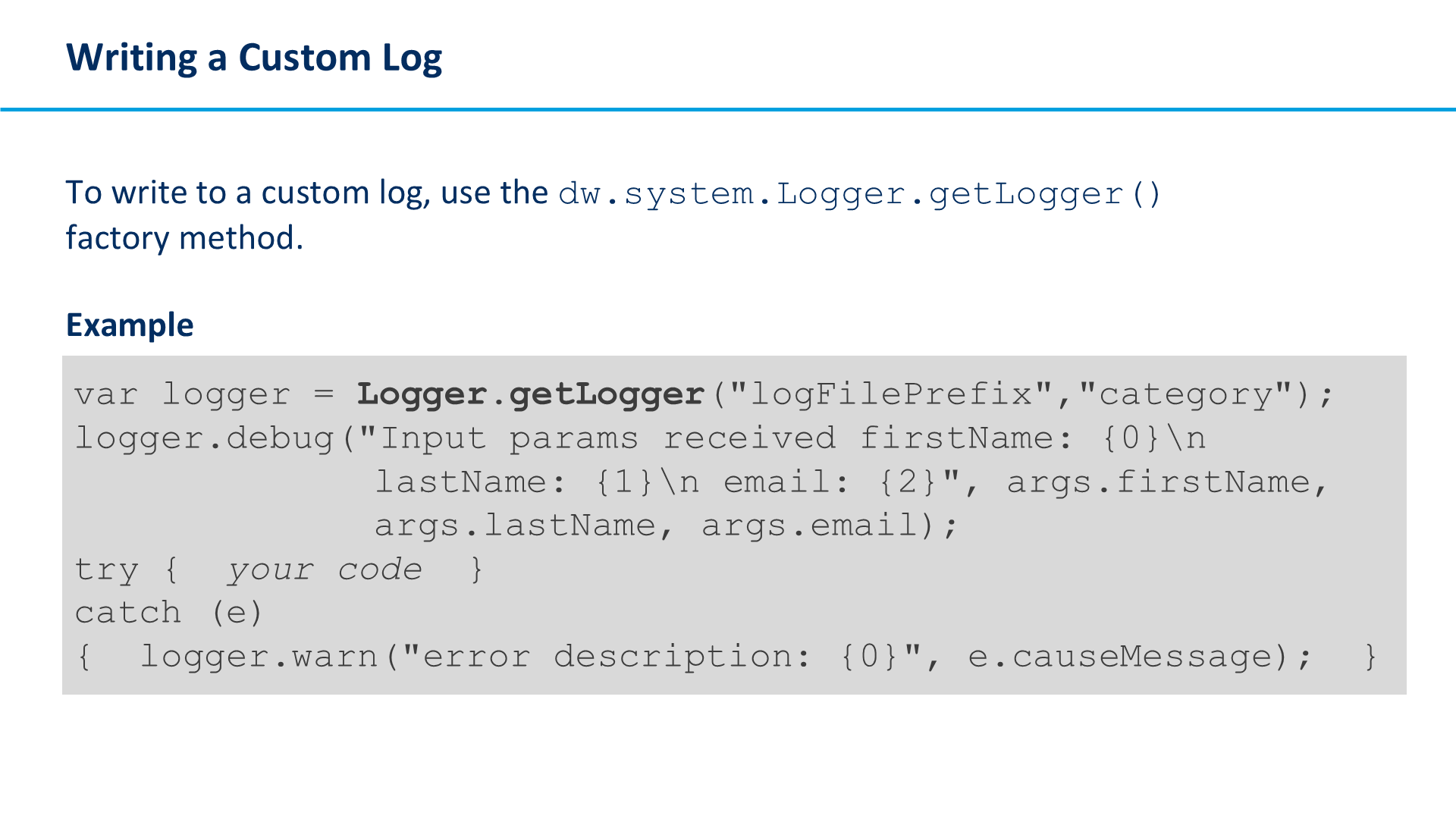 Writing a Custom Log