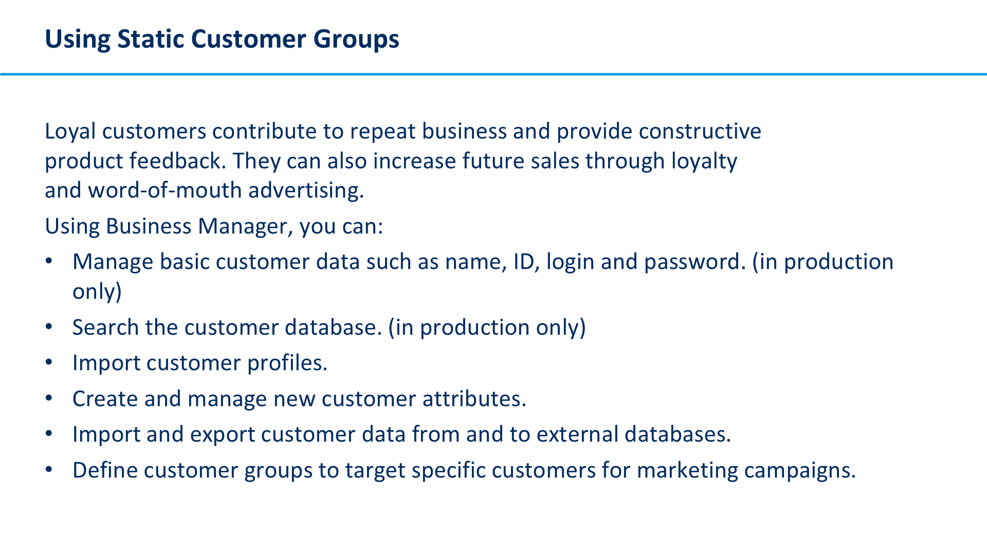 Using Static Customer Groups