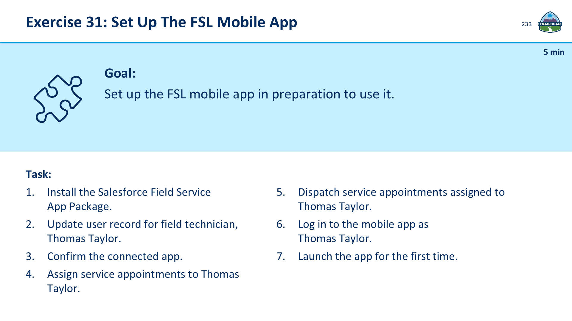 Goal:  Set up the FSL mobile app in preparation to use it.