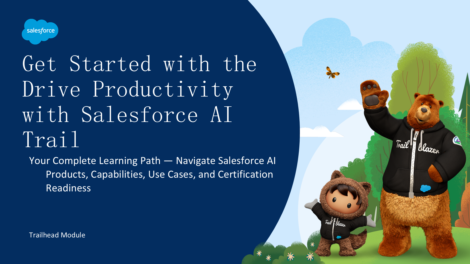 Drive Productivity with Salesforce AI — 完整学习路径与认证指南