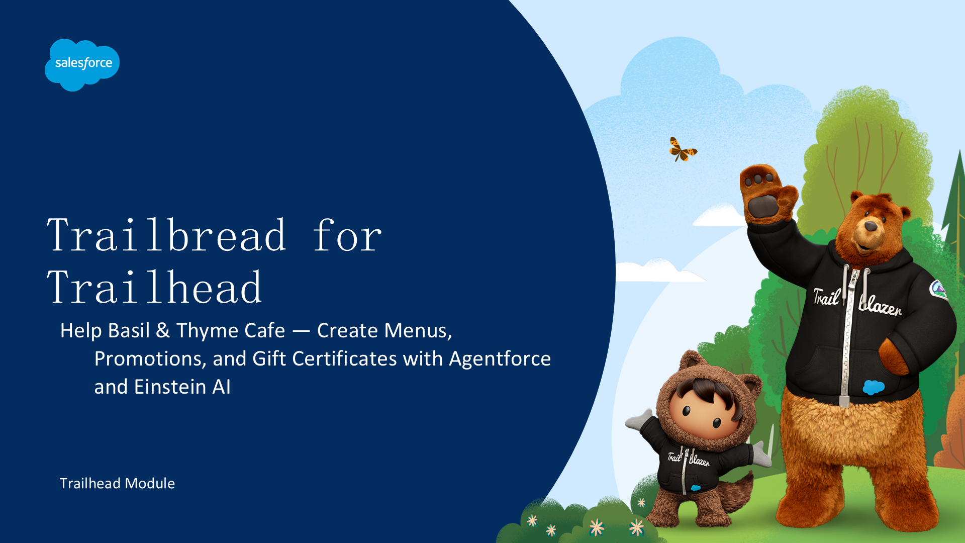 Trailbread for Trailhead — 用 Agentforce 和 Einstein AI 管理面包店