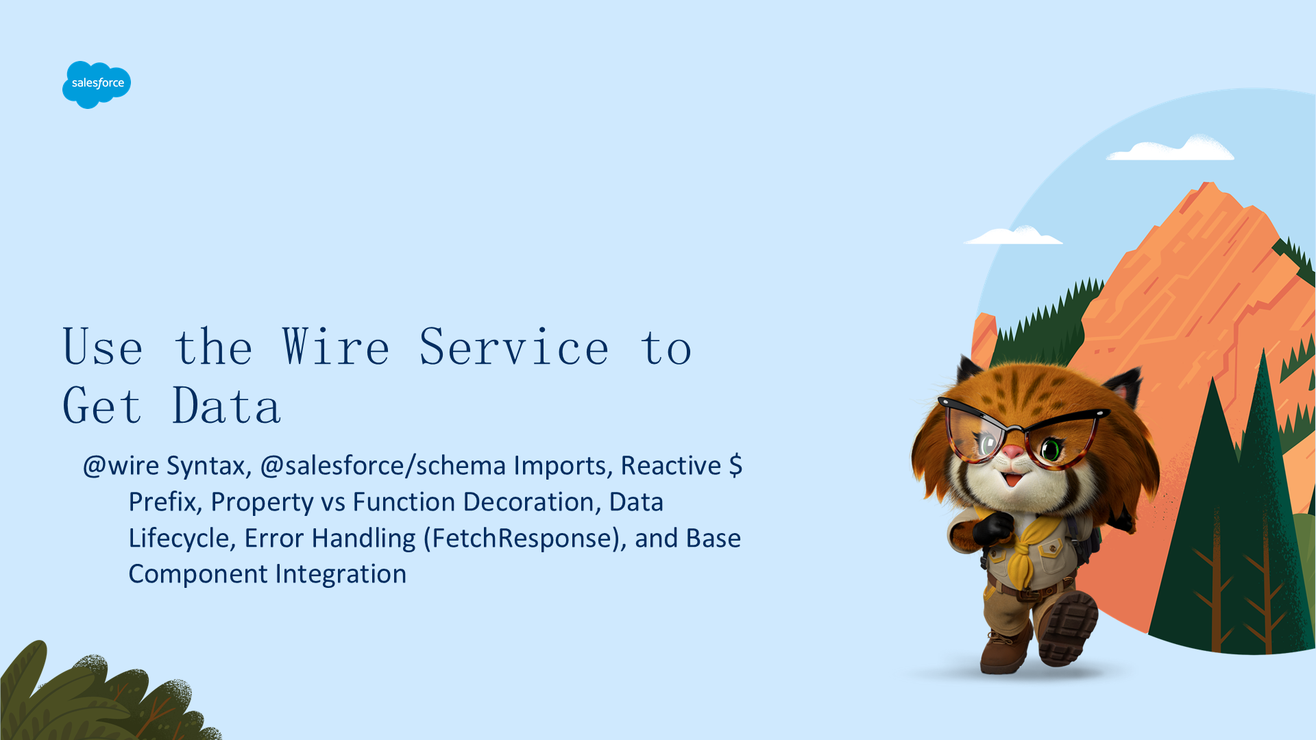 Use the Wire Service to Get Data