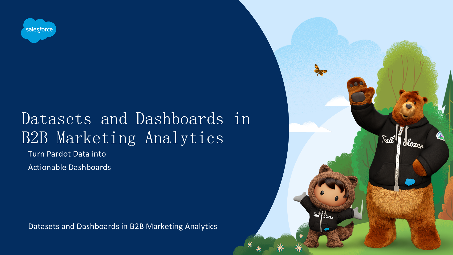 B2B 营销分析中的数据集与仪表盘（Datasets and Dashboards in B2B Marketing Analytics）